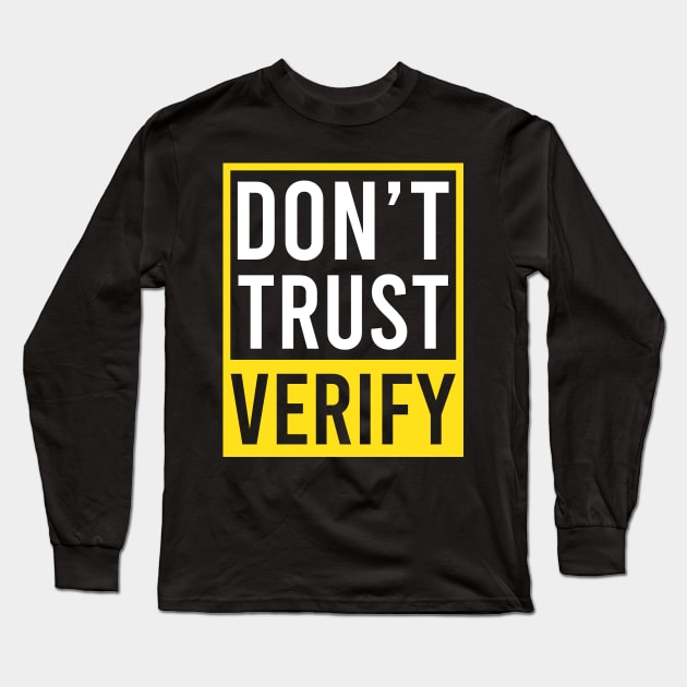 Crypto Currency Shirt | Don't Trust Verify Long Sleeve T-Shirt by Gawkclothing